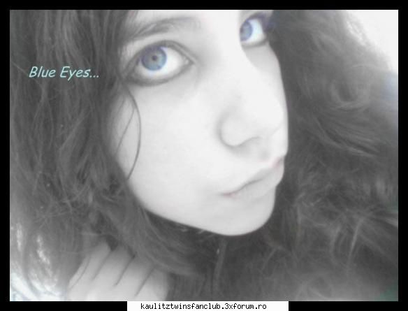 poje noi!:d blue eyes...